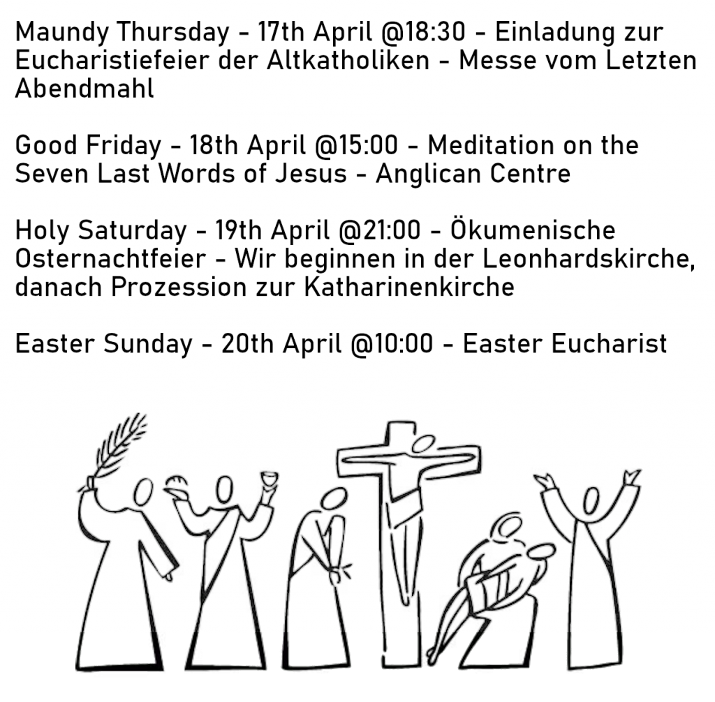 Good Friday 15:00 Anglican Centre Easter Sunday 10:00